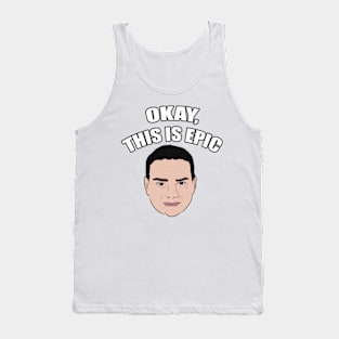 Ben Shapiro - Okay, This Is Epic Meme Tank Top